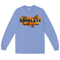 Colony Blue Equality hurts no one Long Sleeve Tee - FaDigitalArtStudio