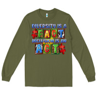 Army Green Diversity is a fact inclusion is an act Long Sleeve Tee - FaDigitalArtStudio