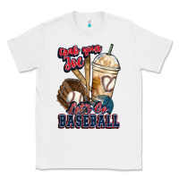 White Grab your joe lets go baseball Classic Tee - HowdyJamesFarm