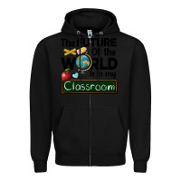 Black the future of the world is in my classroom Zipper Hoodie - BarkalooDesign
