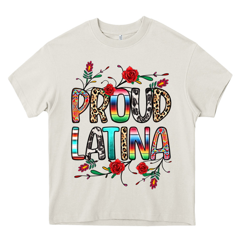 Proud Latina Heavy Core Tee by texasbilliewilder | Teevron