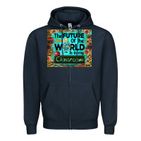 Navy the future of the world is in my classroom mousepad Zipper Hoodie - BarkalooDesign