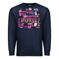 Navy come on nurse lets go party Premium Sweatshirt - AdoDesignShop