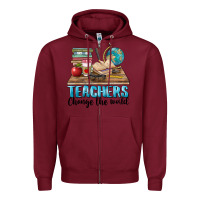 Burgundy teachers change the world Zipper Hoodie - BarkalooDesign