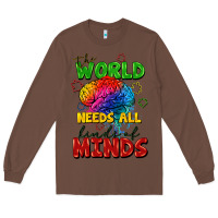 Chestnut The world needs all kinds of minds Long Sleeve Tee - FaDigitalArtStudio