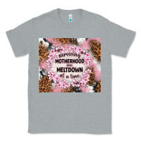 Heather Grey surviving motherhood one meltdown at the time Classic Tee - TumblerDesignByShophia