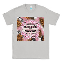 Moon Dust surviving motherhood one meltdown at the time Classic Tee - TumblerDesignByShophia