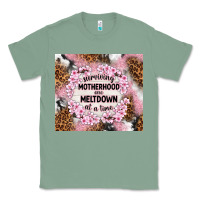 Sage surviving motherhood one meltdown at the time Classic Tee - TumblerDesignByShophia