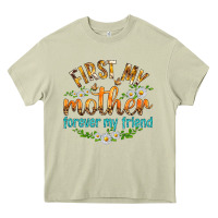 Mossy First My Mother Forever My Friend with Daisies Heavy Core Tee - texasbilliewilder