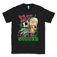 Black Grab your joe let's go Soccer Classic Tee - HowdyJamesFarm