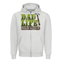 Dove Grey dad lıfe totally naıled it Zipper Hoodie - BarkalooDesign