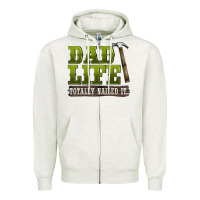 Oatmeal Heather dad lıfe totally naıled it Zipper Hoodie - BarkalooDesign