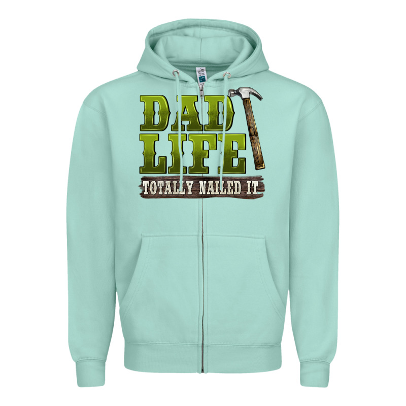 Dad Lıfe Totally Naıled It Zipper Hoodie by BarkalooDesign | Teevron