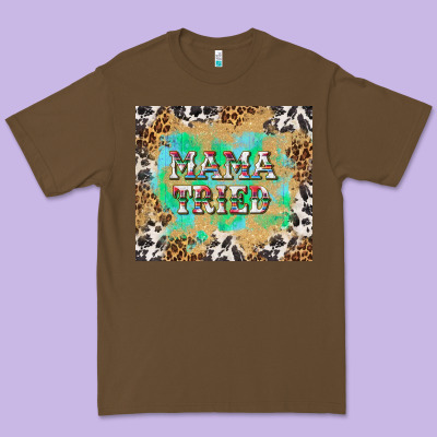 Mama Tried With Leopard And Cowhide Tumbler Tbs Premium Tee Designed By Tumblerdesignbyshophia