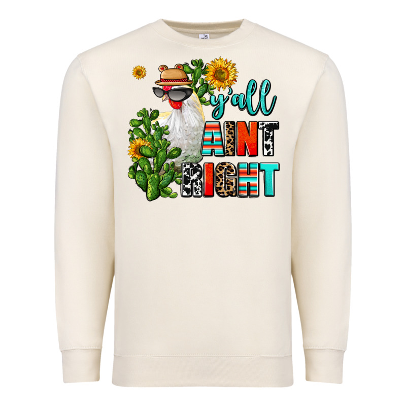 Y'all Aint Right Premium Sweatshirt by AdoDesignShop | Teevron