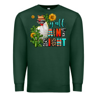 Sports Green y'all aint right Premium Sweatshirt - AdoDesignShop