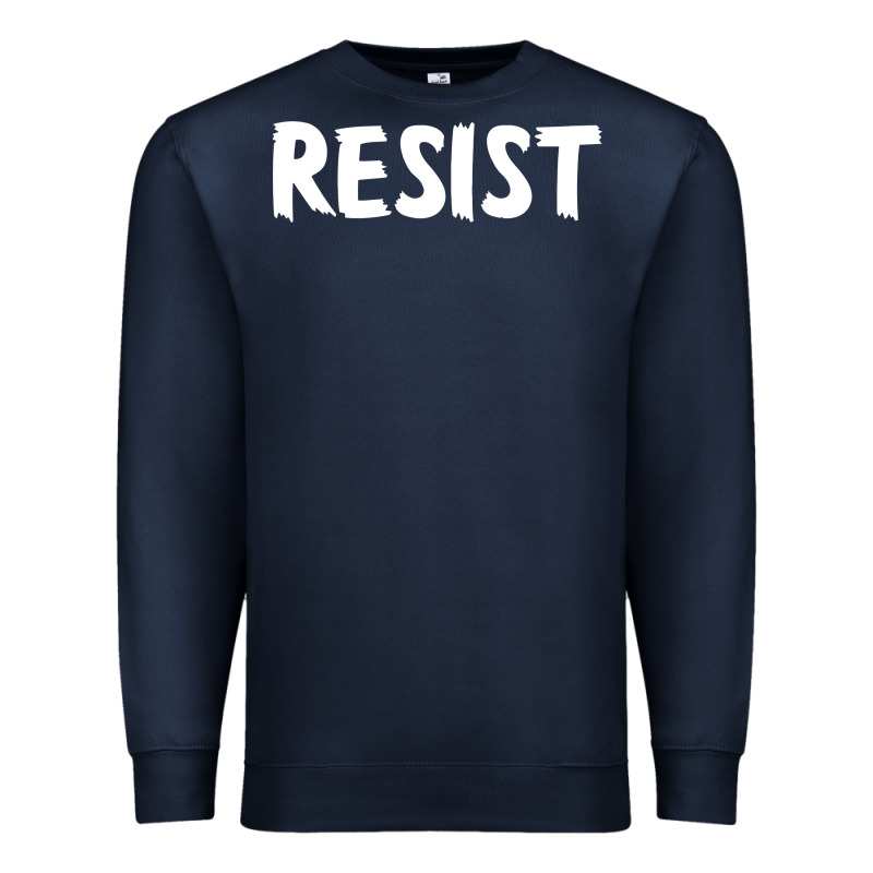Resist Premium Sweatshirt by maiPhamDesign | Teevron