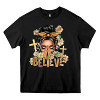 Black Gray Hair Believe Praying Caucasian Messy Bun Heavy Core Tee - texasbilliewilder