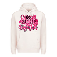 Pale Pink we fight together breast cancer Premium Hoodie - RanaPortraitStore