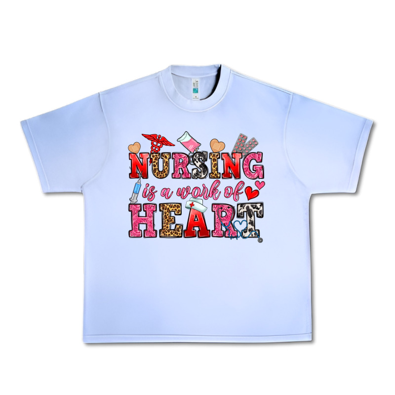 Nursing Is A Work Of Heart Urban Heavy Tee by OliviaCreatesArt | Teevron