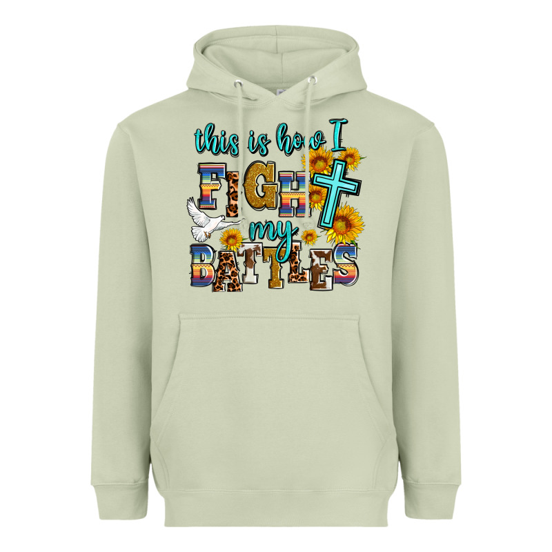 This Is How I Fight My Battles Heavyweight Hoodie by AdoDesignShop | Teevron