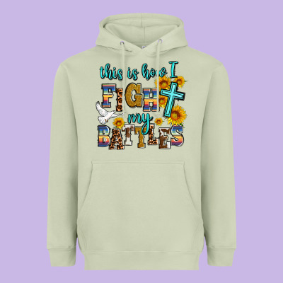 This Is How I Fight My Battles Heavyweight Hoodie Designed By Adodesignshop