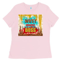 Bubblegum Pink wifey mama boss Ladies Tee - TumblerDesignByShophia