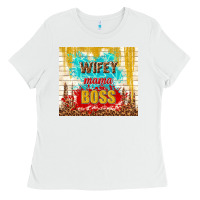White wifey mama boss Ladies Tee - TumblerDesignByShophia