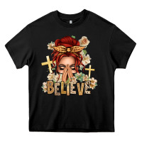 Black Red Hair Believe Praying Caucasian Messy Bun Heavy Core Tee - texasbilliewilder