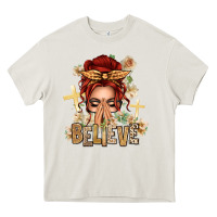 Cream Red Hair Believe Praying Caucasian Messy Bun Heavy Core Tee - texasbilliewilder