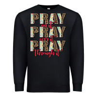 Black pray on it pray over it pray through it Premium Sweatshirt - AdoDesignShop