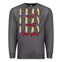 Charcoal Heather pray on it pray over it pray through it Premium Sweatshirt - AdoDesignShop