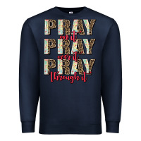 Navy pray on it pray over it pray through it Premium Sweatshirt - AdoDesignShop