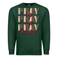 Sports Green pray on it pray over it pray through it Premium Sweatshirt - AdoDesignShop