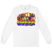 White the future is queer Long Sleeve Tee - FaDigitalArtStudio