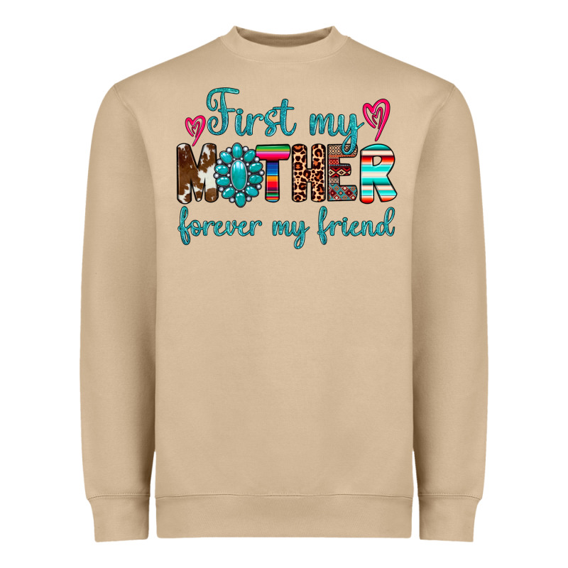 First My Mother Forever My Friend Heavyweight Sweatshirt by Artiststas | Teevron