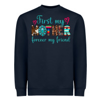 Navy first my mother forever my friend Heavyweight Sweatshirt - Artiststas