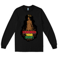 Black Remember your roots Long Sleeve Tee - FaDigitalArtStudio