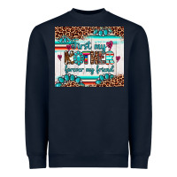 Navy first my mother forever my friend Heavyweight Sweatshirt - Artiststas