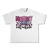 Lunar Rock mommy is my valentine Urban Heavy Tee - OliviaCreatesArt