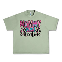 Oil Green mommy is my valentine Urban Heavy Tee - OliviaCreatesArt