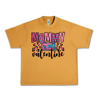 Peanut Butter mommy is my valentine Urban Heavy Tee - OliviaCreatesArt