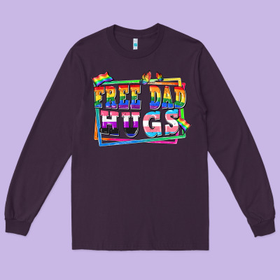 Free Dad Hugs Pride Long Sleeve Tee Designed By Fadigitalartstudio