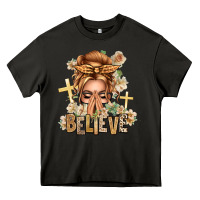 Asphalt Blonde Hair Believe Praying Caucasian Messy Bun Heavy Core Tee - texasbilliewilder