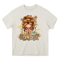 Cream Blonde Hair Believe Praying Caucasian Messy Bun Heavy Core Tee - texasbilliewilder