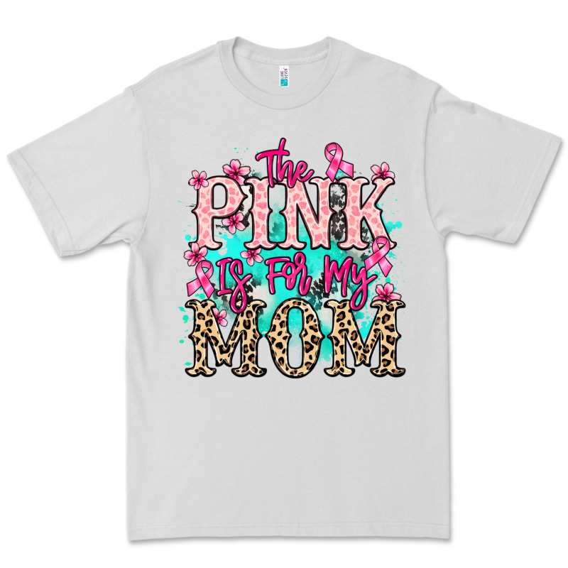 The Pink Is For My Mom Cancer Awareness Premium Tee by HowdyJamesFarm | Teevron