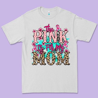 The Pink Is For My Mom Cancer Awareness Premium Tee Designed By Howdyjamesfarm