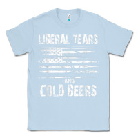 Dusty Blue liberal tears and cold beers   funny political t shirt Classic Tee - maiPhamDesign