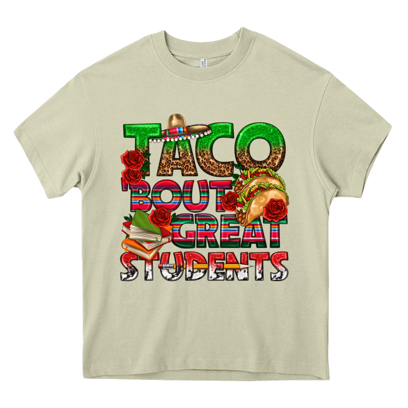 Taco 'bout Great Students Heavy Core Tee by texasbilliewilder | Teevron