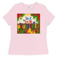 Bubblegum Pink do it for the culture Ladies Tee - TumblerDesignByShophia